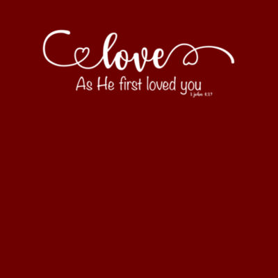 Love as He first loved you - Hoodie Design